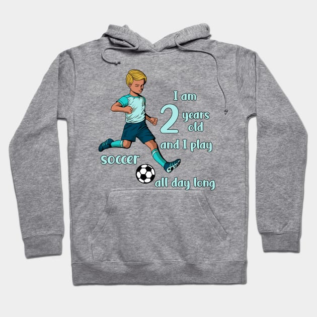 Boy kicks the ball - I am 2 years old Hoodie by Modern Medieval Design